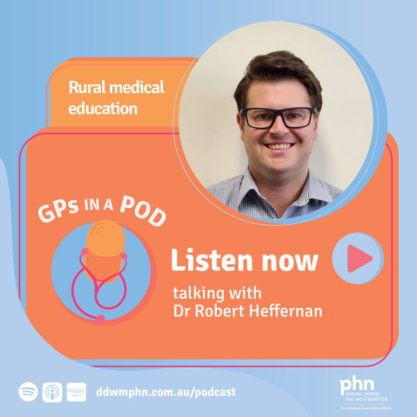 Episode 37: Rural medical education – with Dr Robert Heffernan Image