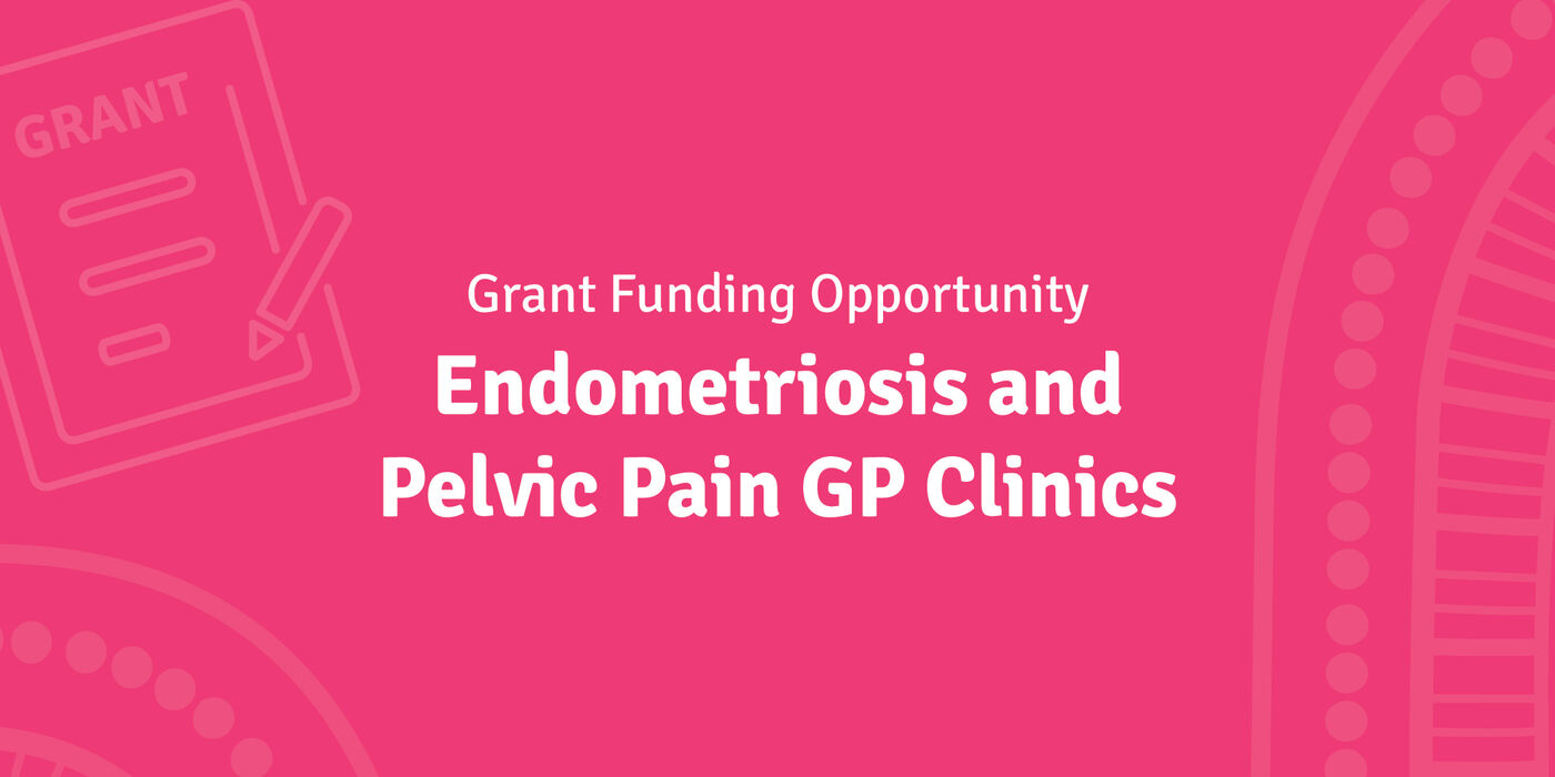 Expression of Interest: Endometriosis and Pelvic Pain GP Clinics