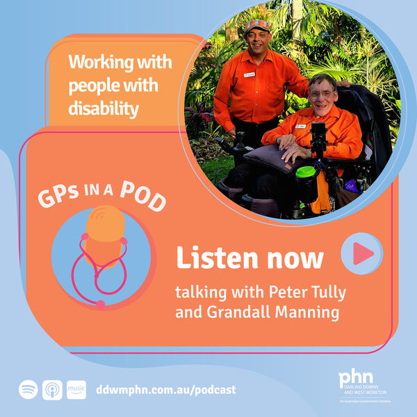 Episode 51: Working with people with disability - with Peter Tully and Grandall Manning (DCAMS) Image