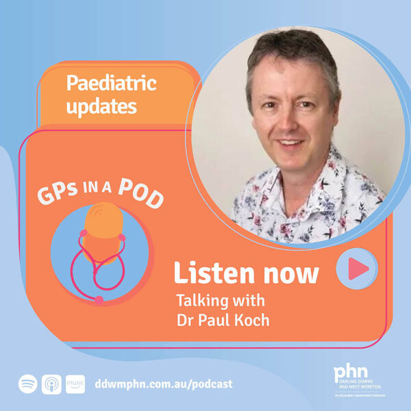 Episode 67: Paediatric updates - with Dr Paul Koch (Mater) Image